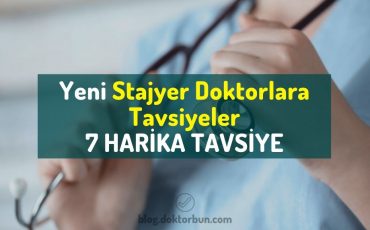 Yeni Stajyer Doktorlara Tavsiyeler | 7 HARİKA TAVSİYE
