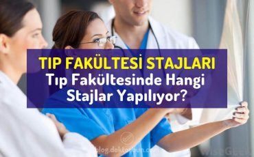 Tıp Fakültesi Stajları | Tıp stajları nelerdir? Tıp Fakültesinde hangi stajlar var?