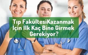 tip-fakultesi-kazanmak-icin-il-kac-bin-bine-girmek-gerekir-tıp-ilk-kac-bin.jpg