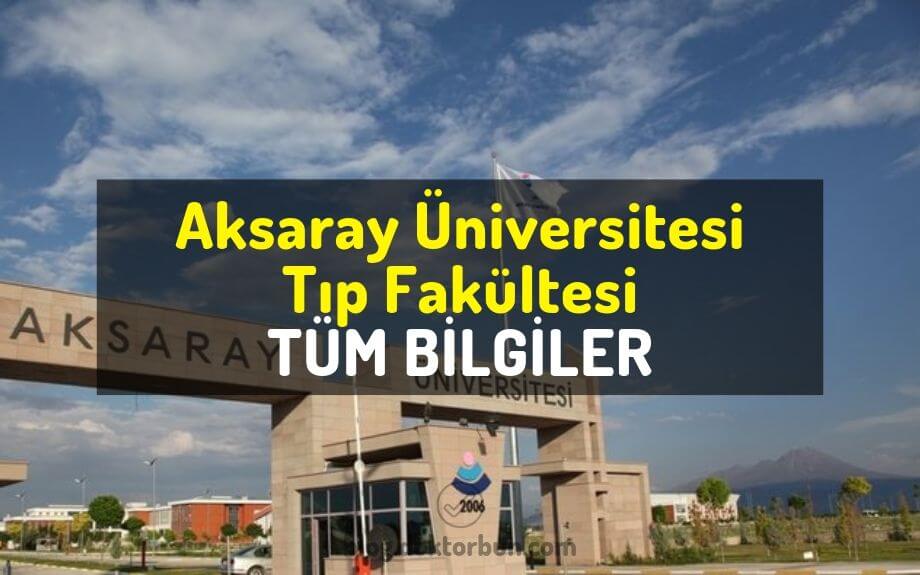 Aksaray Üniversitesi Tıp Fakültesi puanları, sıralaması ve öğrenci yorumları