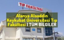 Alanya Alaaddin Keykubat Üniversitesi Tıp Fakültesi tüm bilgiler, sıralama, puan, öğrenci yorumları