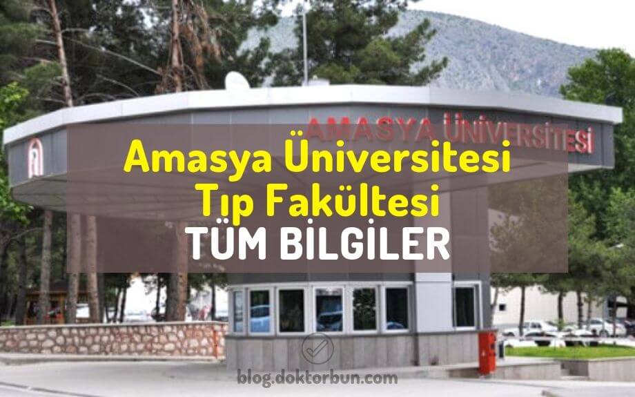 Amasya Üniversitesi Tıp Fakültesi tüm bilgiler, sıralama, puan, öğrenci yorumları