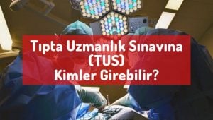 tipta-uzmanlik-sinavina-tus-kimler-girebilir-doktor-intern-doktor-biyolog-kimya-veteriner-eczaci.jpg