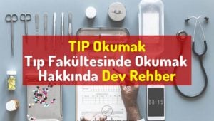 tip-okumak-tip-fakultesinde-okumak-hakkinda-dev-rehber.jpg