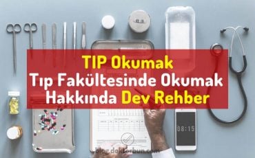 tip-okumak-tip-fakultesinde-okumak-hakkinda-dev-rehber.jpg